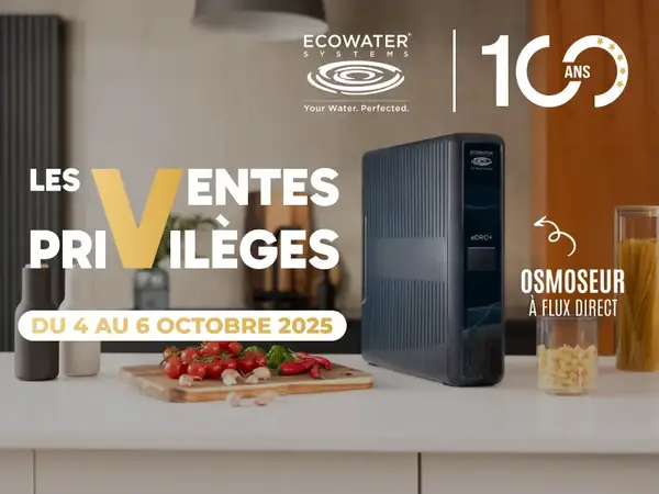Les Ventes Privilèges ! EcoWater Maine Aqua Service Le Mans